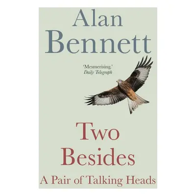 Two Besides - Alan Bennett