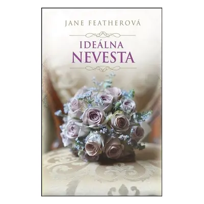 Ideálna nevesta - Jane Feather