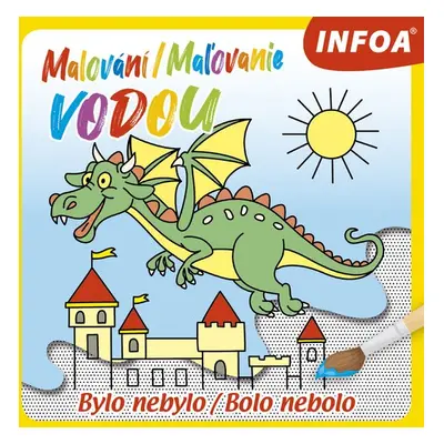 Malování/Maľovanie vodou Bylo nebylo/Bolo nebolo - Autor Neuveden