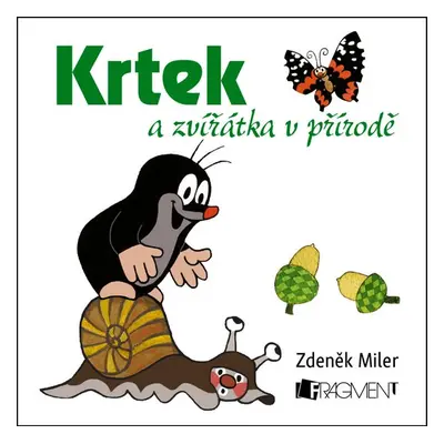 Krtek a zvířátka v přírodě - Autor Neuveden