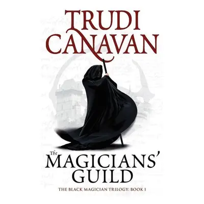 The Magicians' Guild - Trudi Canavan