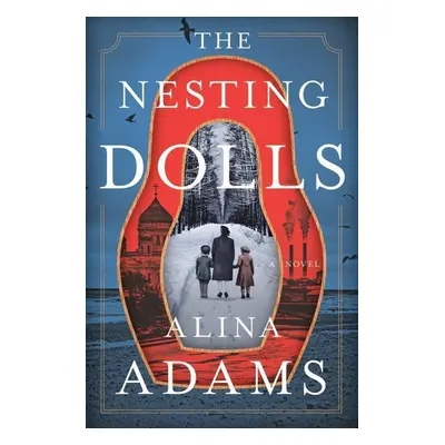 The Nesting Dolls - Alina Adams