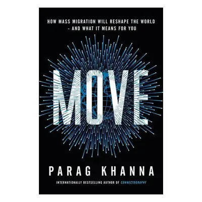 Move - Parag Khanna