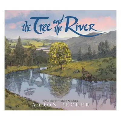 The Tree and the River - Aaron Becker