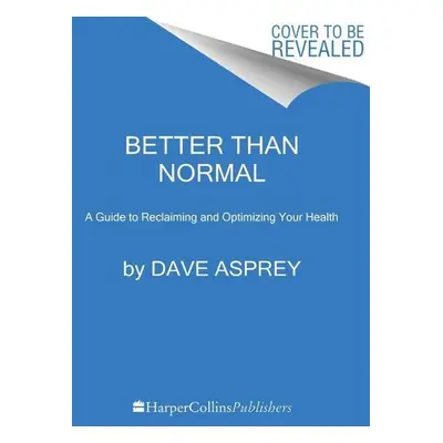 Smarter Not Harder - Dave Asprey