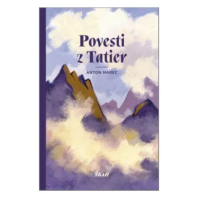 Povesti z Tatier - Anton Marec