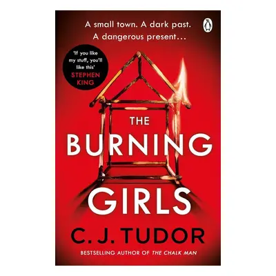 The Burning Girls - C. J. Tudor