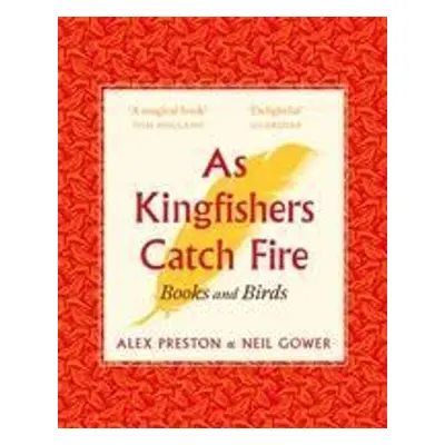 As Kingfishers Catch Fire - Alex Preston