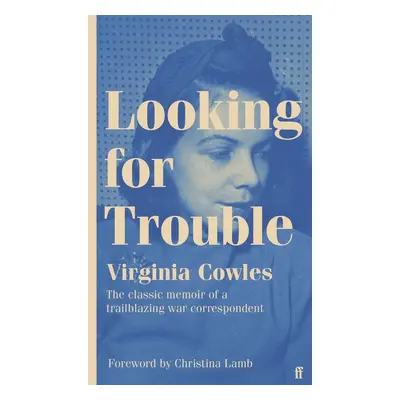 Looking for Trouble - Virginia Cowles