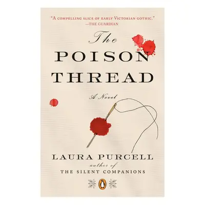 The Poison Thread - Laura Purcell