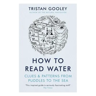 How to Read Water - Tristan Gooley