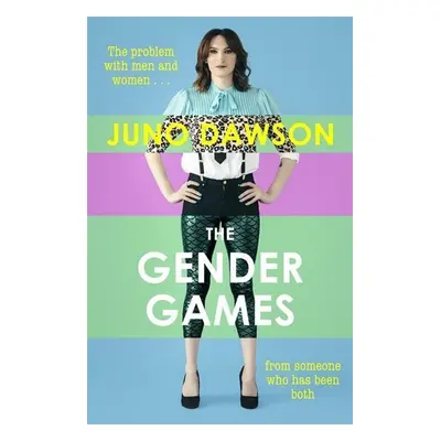 The Gender Games - Juno Dawson