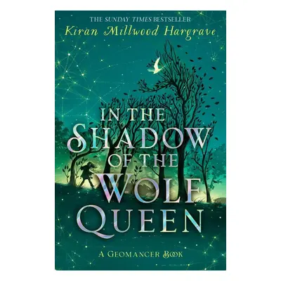 Geomancer: In the Shadow of the Wolf Queen - Kiran Millwood Hargrave