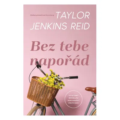 Bez tebe napořád - Taylor Jenkins Reidová