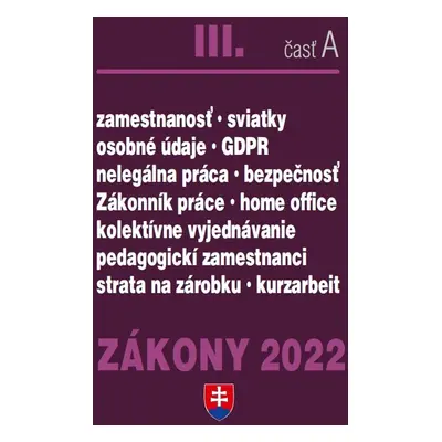 Zákony III časť A 2022 - Pracovnoprávne vzťahy a BOZP - Autor Neuveden