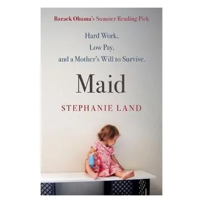 Maid - Stephanie Land