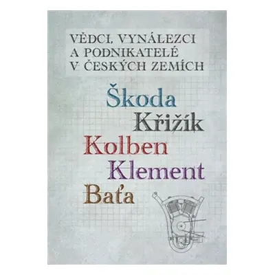 Vědci, vynálezci a podnikatelé v Českých zemích - Stanislav Servus