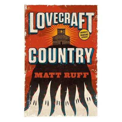 Lovecraft Country. TV Tie-Im - Matt Ruff