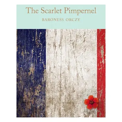 The Scarlet Pimpernel - Emma Orczyová