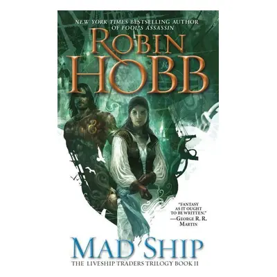 The Liveship Traders 2. The Mad Ship - Robin Hobb