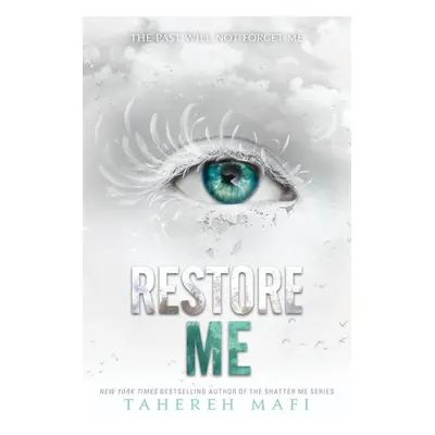 Restore Me - Tahereh Mafi