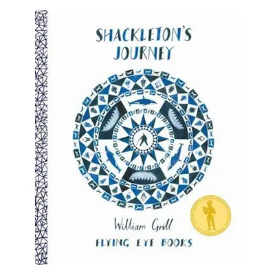 Shackleton's Journey 10th Anniversary Edition - William Grill