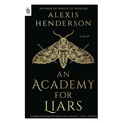 An Academy for Liars - Alexis Hendersonová