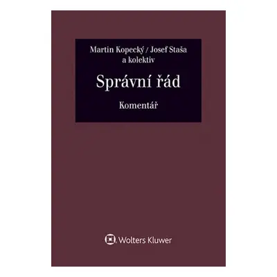 Správní řád Komentář - Doc. JUDr. Martin Kopecký