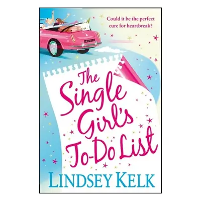 The Single Girl's To-Do List - Lindsey Kelk