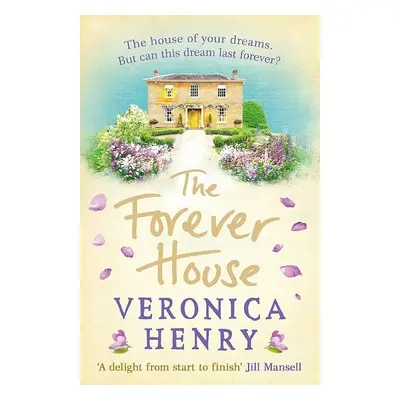 The Forever House - Veronica Henry