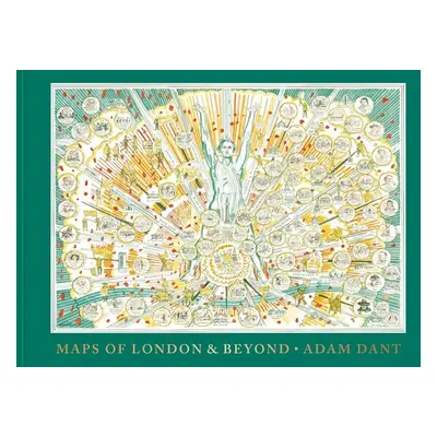 Adam Dant's Maps of London and Beyond - Adam Dant