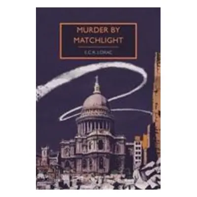 Murder by Matchlight - E. C. R. Lorac