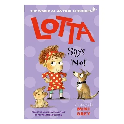 Lotta Says 'NO!' - Astrid Lindgrenová