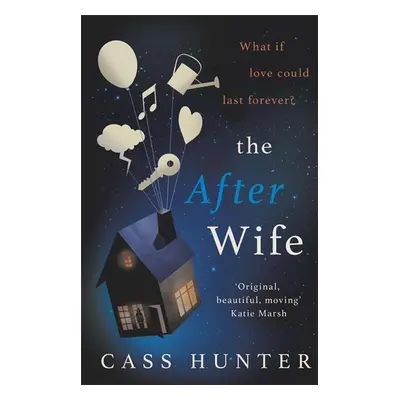 The After Wife - Cass Hunter