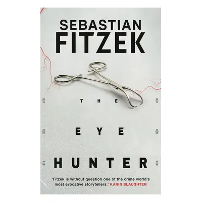 The Eye Hunter - Sebastian Fitzek