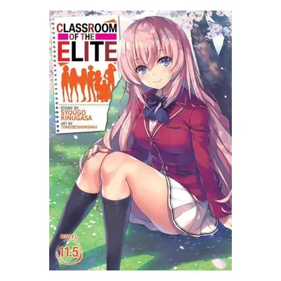 Classroom of the Elite (Light Novel) Vol. 11.5 - Syougo Kinugasa