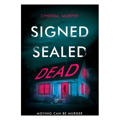 Signed, Sealed, Dead - Cynthia Murphy