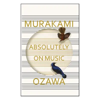 Absolutely on Music - Seiji Ozawa