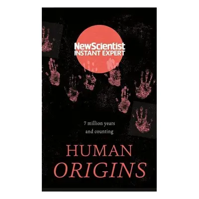 New Scientist: Human Origins - Autor Neuveden