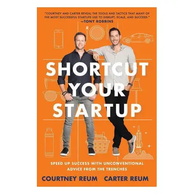 Shortcut Your Startup - Courtney Reum