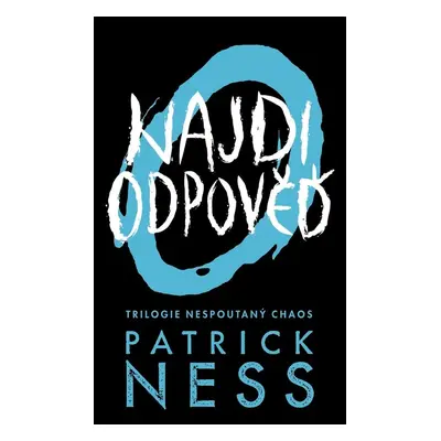 Najdi odpověď - Patrick Ness