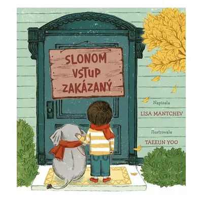 Slonom vstup zakázaný - Lisa Mantchev