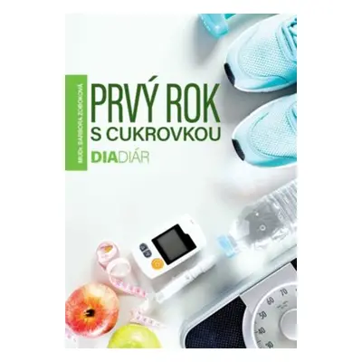 Prvý rok s cukrovkou - Barbora Zoboková