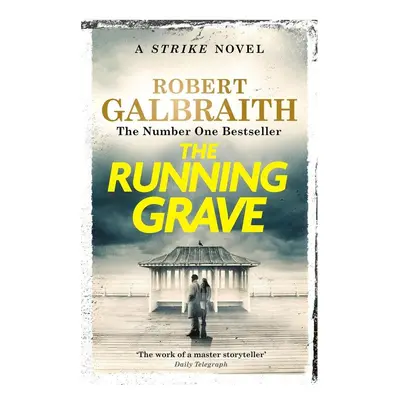 The Running Grave - Robert Galbraith (pseudonym J. K. Rowlingové)