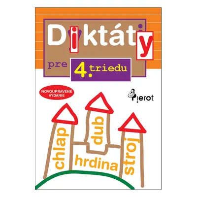 Diktáty pre 4. triedu - Mgr. Ľubica Kohániová