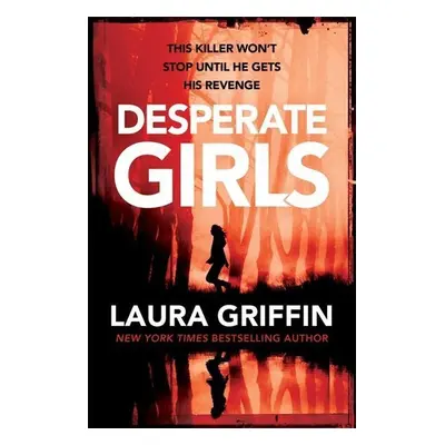 Desperate Girls - Laura Griffin