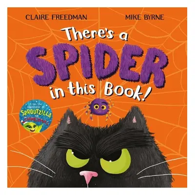 There's A Spider In This Book - Claire Freedman