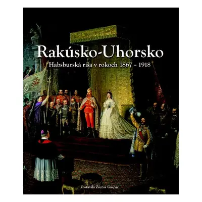 Rakúsko-Uhorsko - Csaba Fazekas