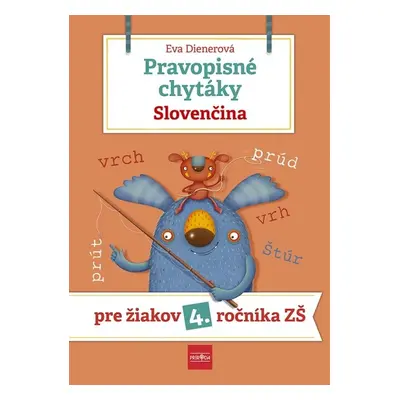 Pravopisné chytáky Slovenčina - Eva Dienerová