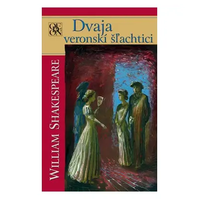 Dvaja veronskí šľachtici - William Shakespeare